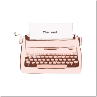 The End Typewriter Great Writer Writing Design Novel Novelist Posters and Art